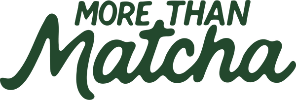 More Than Matcha